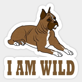 I am wild Sticker